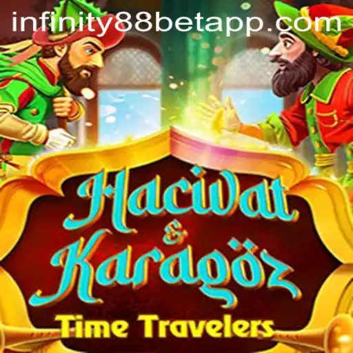 Discovering the Fascinating World of Hacivat and Karagoz: A Timeless Game with INFINITY88BET