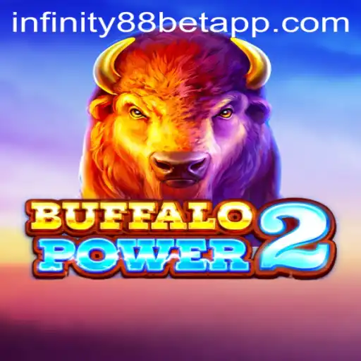 Discover the Exhilarating World of BuffaloPower2 and INFINITY88BET