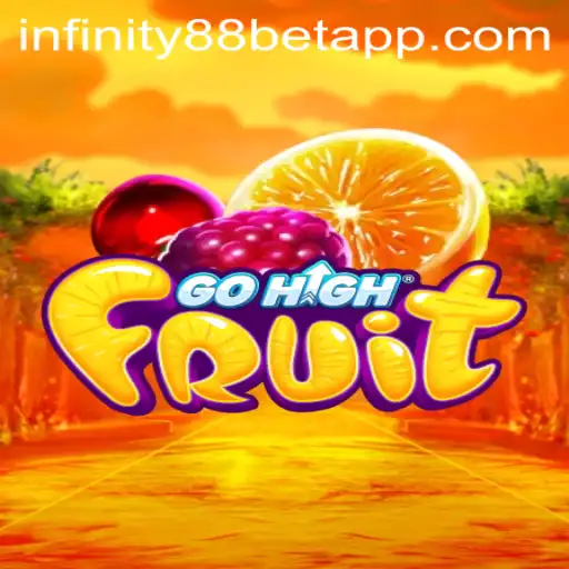 GoHighFruit: An Exciting Adventure with INFINITY88BET