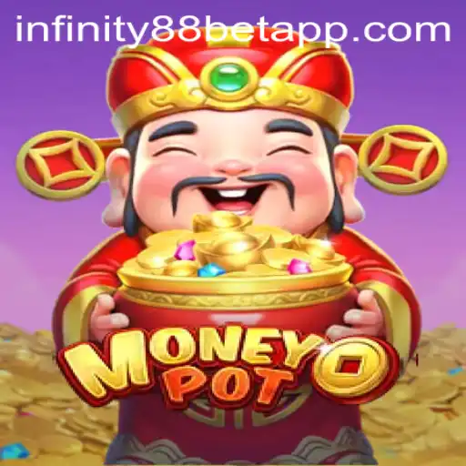 The Intriguing World of MoneyPot: Unveiling the Thrills with INFINITY88BET