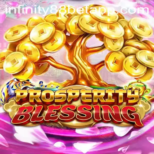 Discover the Exciting World of ProsperityBlessing at INFINITY88BET