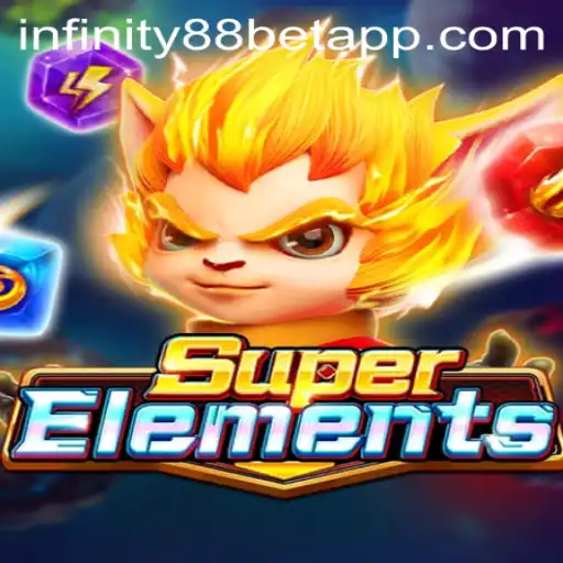 Discover the Exciting World of SuperElements and INFINITY88BET