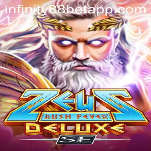 Unveiling ZeusRushFeverDeluxeSE: The Ultimate Gaming Experience with INFINITY88BET